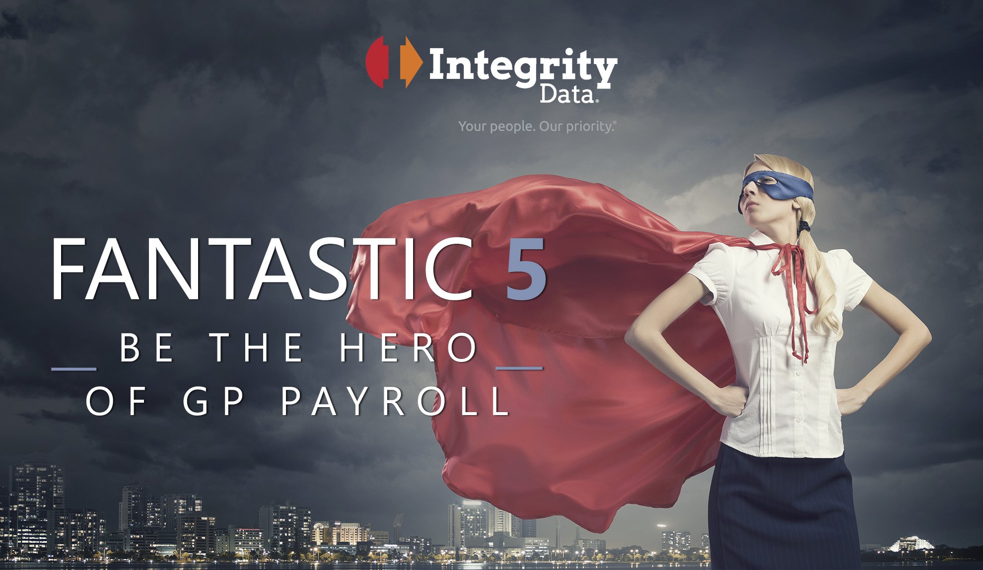 Fantastic 5: Be the Hero of GP Payroll on-demand webinar